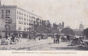 Washington D C The National Hotel and Pennsylvania Avenue Looking Towards Cap...