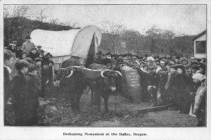 DEDICATING MONUMENT AT THE DALLES OREGON TRAIL POSTCARD (c. 1905)