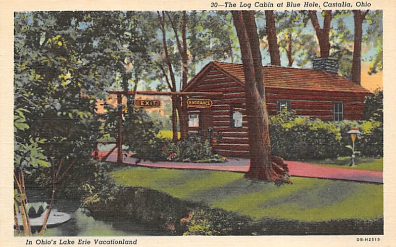 Log Cabin, Blue Hole Castalia, Ohio OH