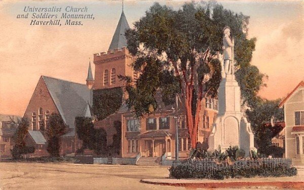 Universalist Church in Haverhill, Massachusetts and Soldier's Monument.