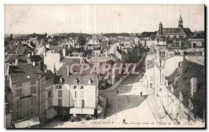 Old Postcard Chaumont General view taken of the Hotel de Ville