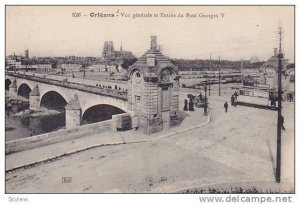 Vue generale et Entree du Pont Georges V, Orleans, Loiret, France, 00-10s