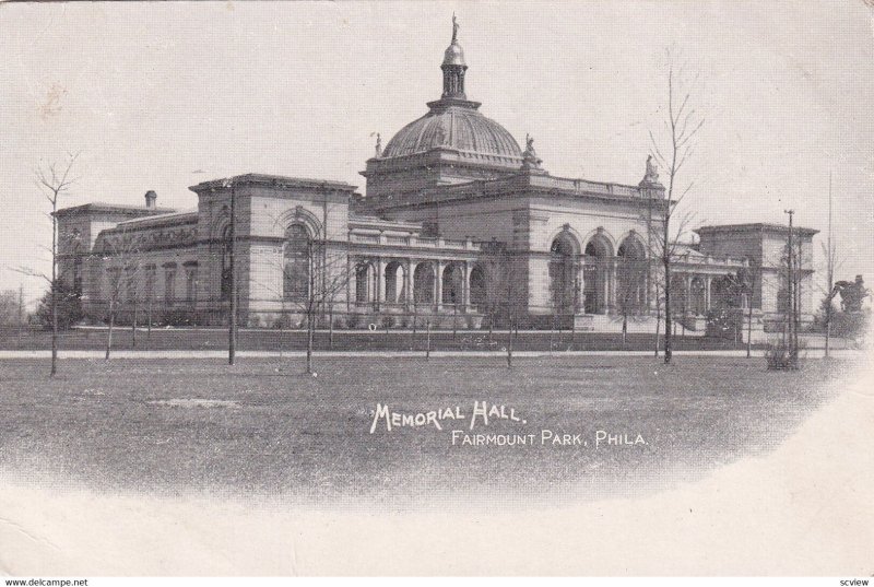 FAIRMOUNT PARK, Pennsylvania, 1901-1907; Memorial Hall