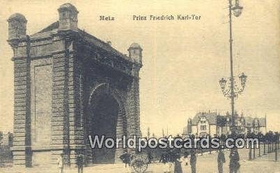 Prinz Friedrich Karl Tor Metz, France, Carte, Unused 