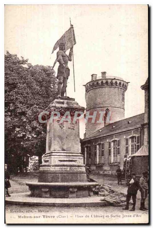 Old Postcard Mehun sur Yevre (Cher) Chateau Square and Statue of Jenne Are