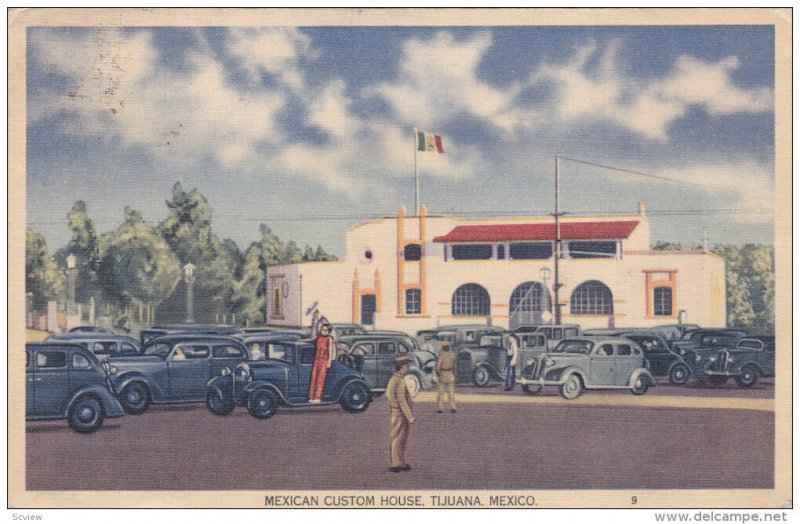 Custom House , TIJUANA , Mexico , 30-40s