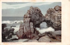 PACIFIC GROVE CALIFORNIA~NATURAL BRIDGE-OCEAN WAVES BREAKING POSTCARD 1900s