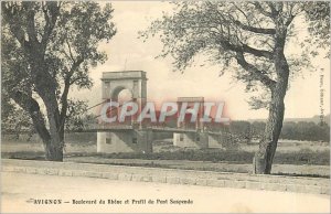 Old Postcard Avignon- Boulevard du Rhone and Prefil the Suspension Bridge