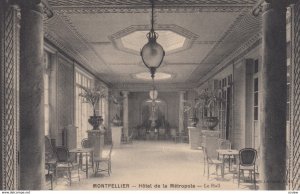 MONTPELLIER, Herault, France, 1900-1910's; Hotel de la Metropole - Le Hall