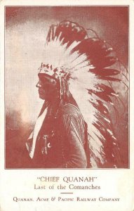 CHIEF QUANAH Comanche Indian Quanah Acme & Pacific Railway 1945 Vintage Postcard