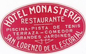 Spain San Lorenzo De El Escorial Hotel Moasterio Vintage Luggage Label sk2751