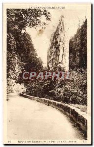 Old Postcard La Grande Chartreuse Desert Road The peak of & # 39oeillette