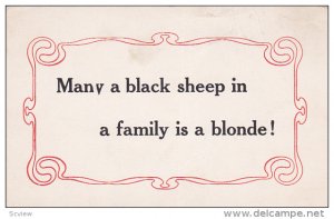 Many a black sheep in a family is a blonde!, 00-10s