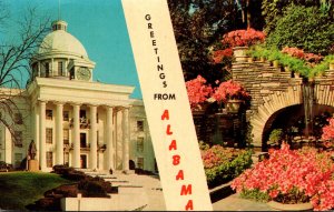 Alabama Greetings Showing State Capitol and Scene In Be;llingrath Gardens