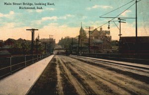 VINTAGE POSTCARD MAIN STREET BRIDGE TROLLEY & STREET SCENE AT RICHMOND INDIANA