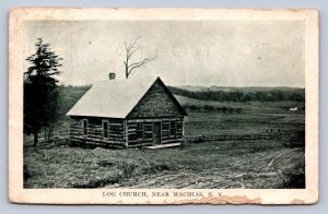 J91/ Machias New York Postcard c1910 Log Church Building  198