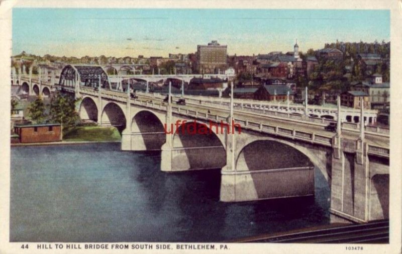 HILL TO HILL BRIDGE FROM SOUTH SIDE, BETHLEHEM, PA 1937