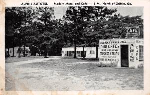 D76/ Griffin Georgia Ga Postcard 1952 Roadside Alpine Autotel Motel Cafe