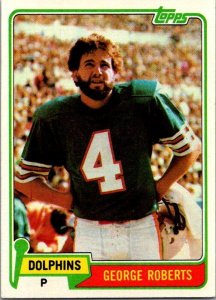 1981 Topps Football Card George Roberts Miami Dolphins sk60211