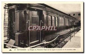 Old Postcard Rethondes The Wagon Marechal Foch or was sign the & # 1918 39Arm...