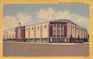 Field House, Huntington, WV