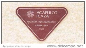 MEXICO ACAPULCO ACAPULCO PLAZA HOTEL VINTAGE LUGGAGE LABEL