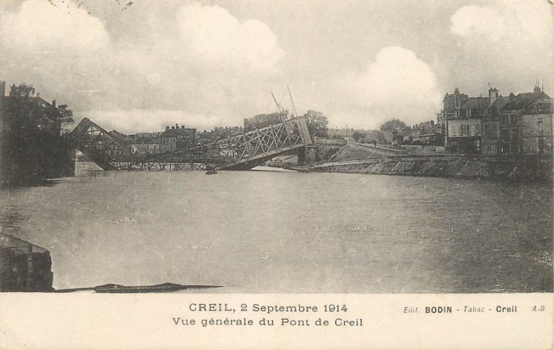 France Creil ww1 destroyed iron bridge 1914