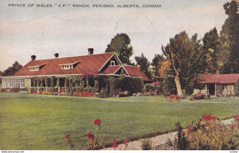 PEKISKO, Alberta, Canada, PU-1935; Prince Of Wales E.P Ranch