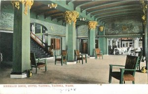 Washington Tacoma Mermaid Room Hotel Tacoma Macfarlane C-1910 Postcard 22-9163