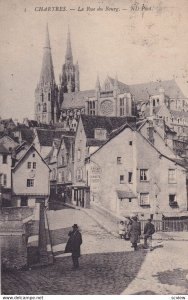 CHARTRES, Eure Et Loir, France, PU-1910; La Rue Du Bourg