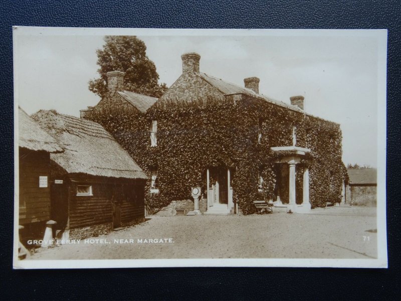 Kent near Margate & Canterbury THE GROVE FERRY HOTEL - Old RP Postcard