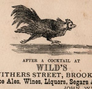 1870s Engraved John Wild Wine Liquor & Segars & Lager Beer Comical Rooster F49