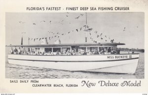 CLEARWATER BEACH , Florida , 50-60s ; Miss Buckeye III Deep Sea Fishing Cruiser