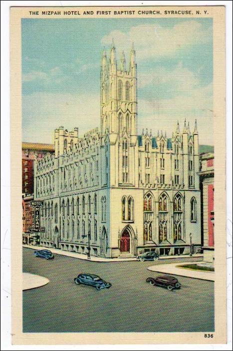 Mizpah Hotel & 1st Baptist Church, Syracuse NY