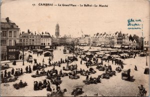 France Cambrai Le Grand Place Le Beffroi Le Marché Vintage Postcard C017