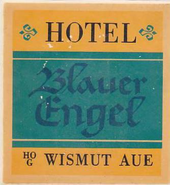 GERMANY WISMUT AUE HOTEL BLAUER ENGEL VINTAGE LUGGAGE LABEL