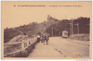 LE HAVRE-SAINTE-ADRESSE , France , 00-10s ; La Montee vers les Phares de la Heve