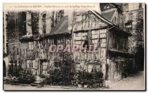 Old Postcard The Cathedral of Rouen Old house at the foot of the Holy Roman