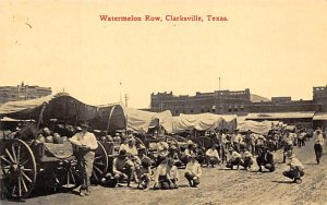 Watermelon Row - Clarksville, Texas TX  