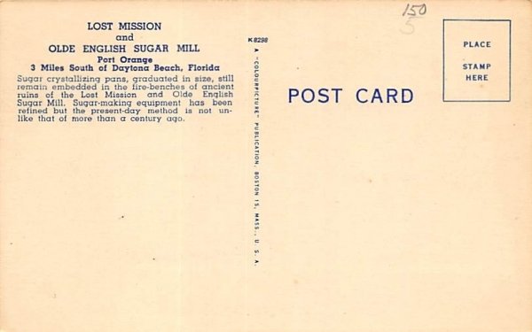 Lost Mission and Olde English Sugar Mill Port Orange, Florida