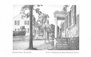Orange Street in Nantucket, Massachusetts From a lithograph by Ruth Haviland ...