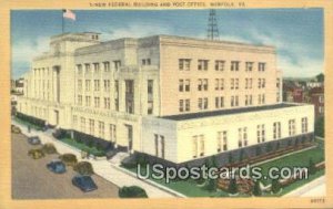 New Federal Building & Post Office - Norfolk, Virginia