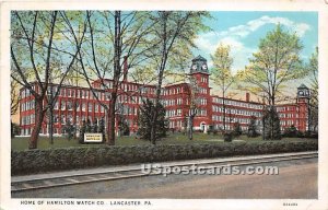 Home of Hamilton Watch Co - Lancaster, Pennsylvania PA Postcard