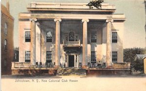 New Colonial Club House Johnstown, New York  