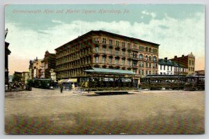 Harrisburg PA Commonwealth Hotel And Market Square c1907 Postcard E42