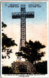 VINTAGE POSTCARD THE CROSS OF MOUNT ROYAL DURING THE DAY MONTREAL CANADA