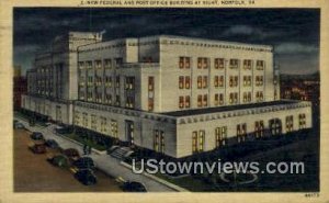 Federal & Post Office Building - Norfolk, Virginia