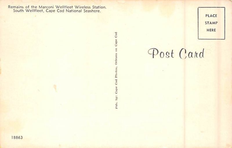 Marconi Wellfleet Wireless Station Cape Cod National Seashore - South Wellfle...