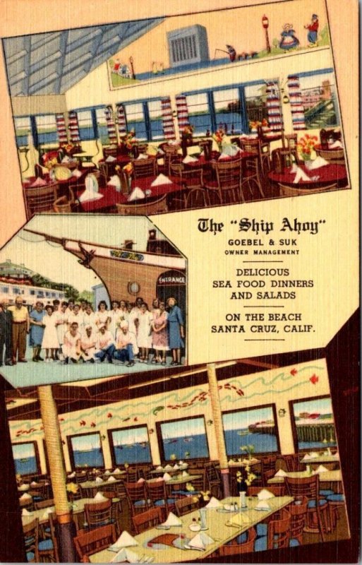 Santa Cruz, CA California  SHIP AHOY RESTAURANT~Goebel & Suk  ROADSIDE  Postcard