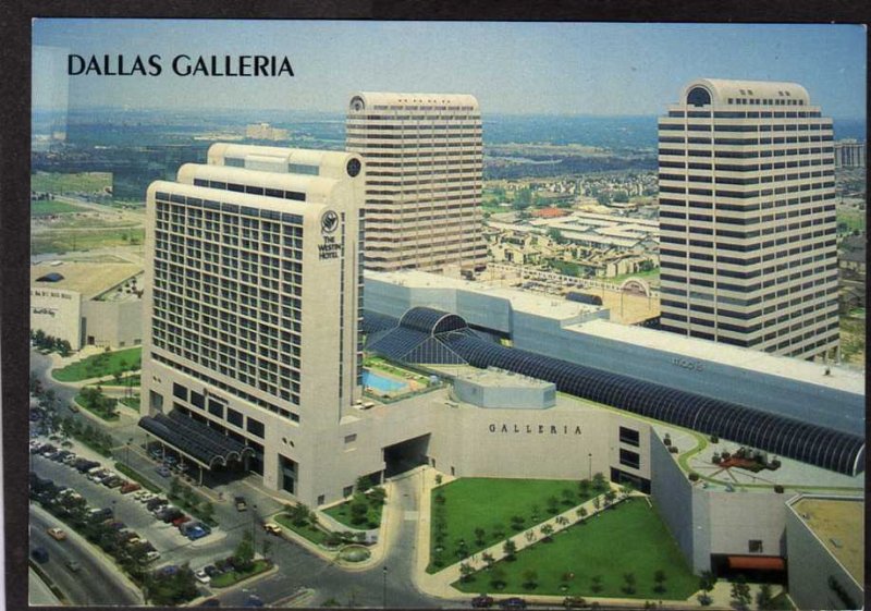 TX Dallas Galleria Shopping Center Stores Westin Hotel Postcard PC Texas